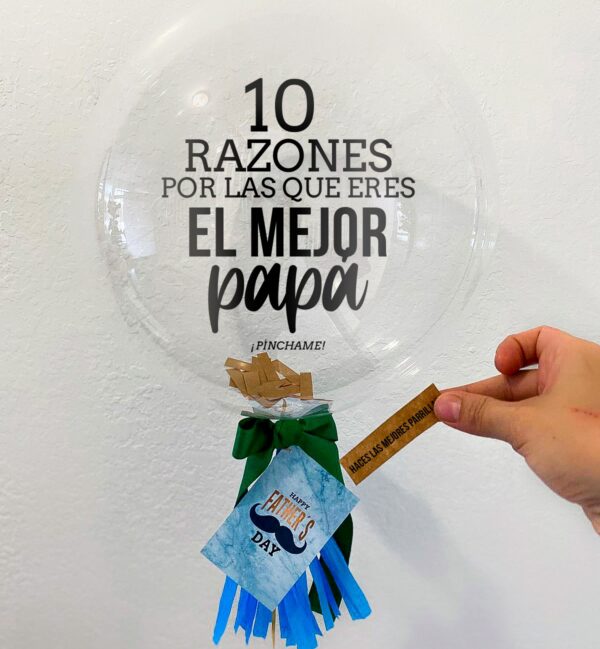 10 razones por las que eres el mejor PAPÁ – Balloon